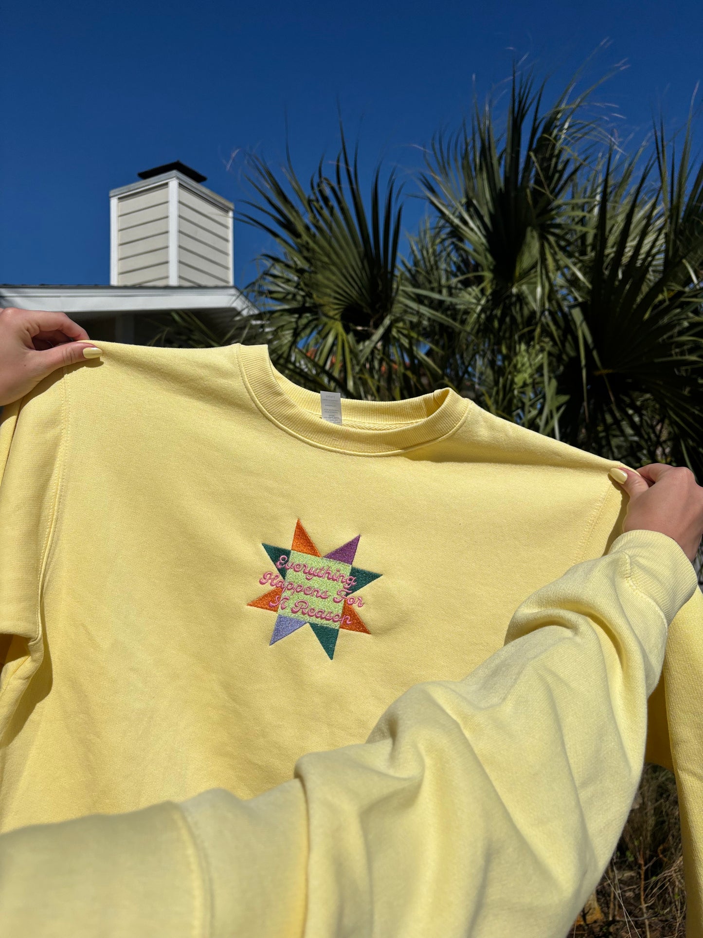 Everything Happens for a Reason Crewneck ☻