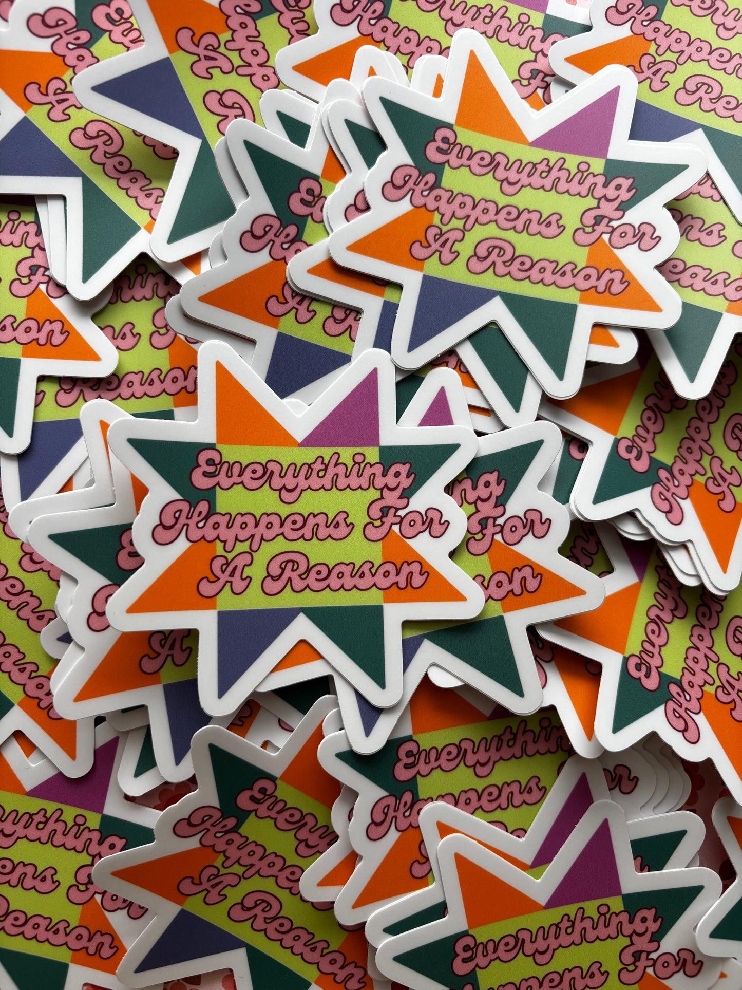 Everything Happens For a Reason Sticker