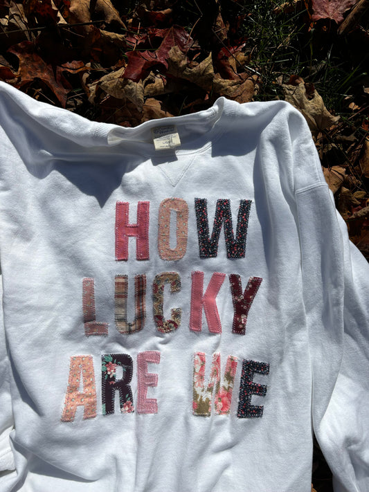 How Lucky Are We Crewneck- Pink