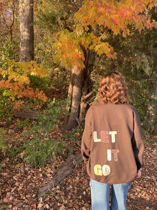 Let it Be, Let it Go Crewneck